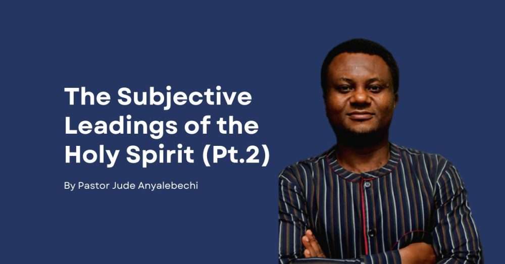 Subjective Leadings of the Spirit of God (Pt. 2) Image