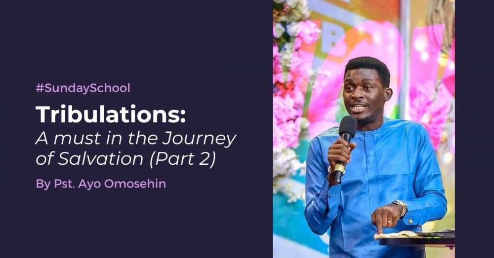 Tribulations: A Must in the Journey of Salvation (Part 2) Image